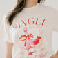 Single Girlies Tee